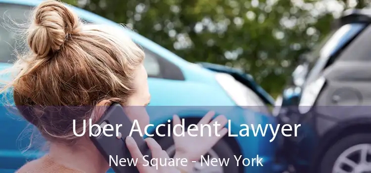 Uber Accident Lawyer New Square - New York