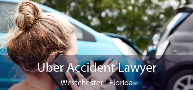 Uber Accident Lawyer Westchester - Florida